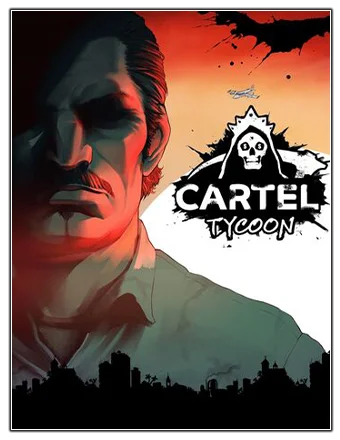 Cartel Tycoon: Anniversary Edition | RePack