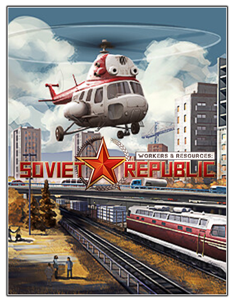 Workers & Resources: Soviet Republic | RePack | v0.9.0.11
