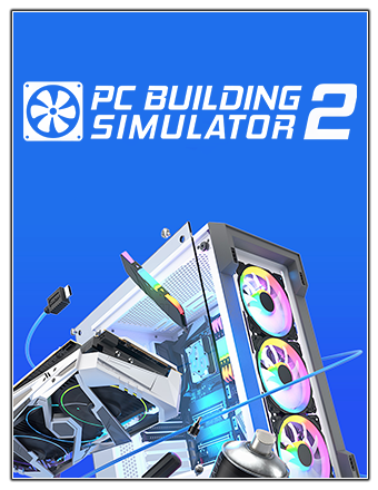 PC Building Simulator 2 | RePack | v1.65.04