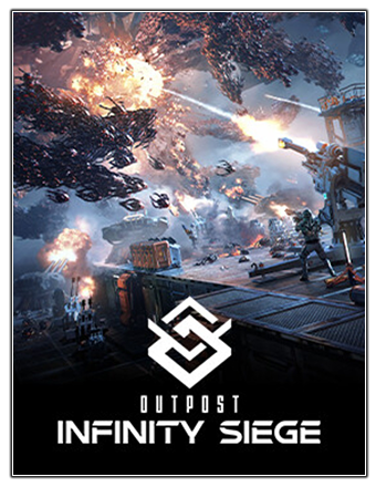 Outpost: Infinity Siege - Vanguard Edition | RePack | v1.0