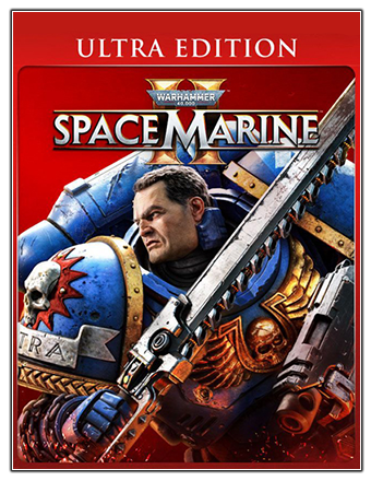 Warhammer 40,000: Space Marine 2 - Ultra Edition | RePack