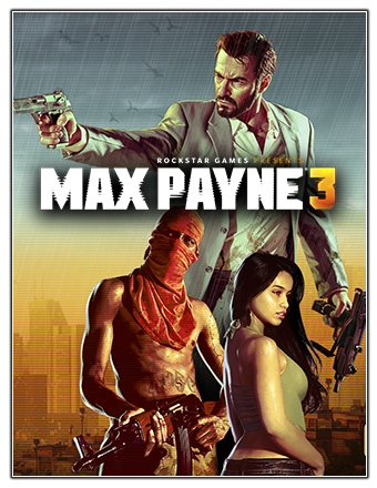 Max Payne 3: Complete Edition | RePack | v1.0.0.272