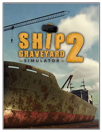 Ship Graveyard Simulator 2 | RePack