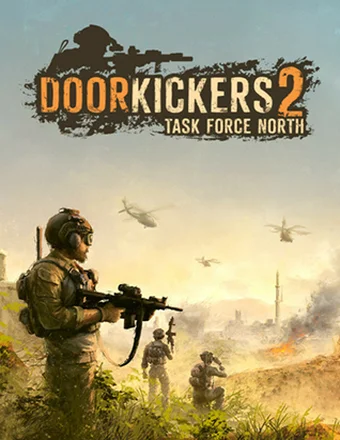 Door Kickers 2: Task Force North | RePack