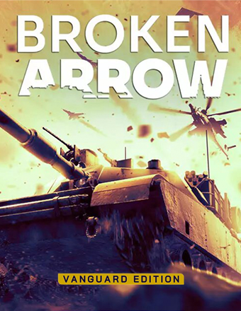 Broken Arrow Vanguard Edition | RePack Broken Arrow Vanguard Edition | RePack