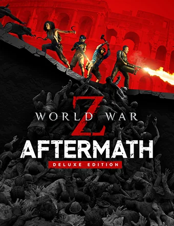 World War Z: Aftermath - Deluxe Edition | RePack World War Z: Aftermath - Deluxe Edition | RePack