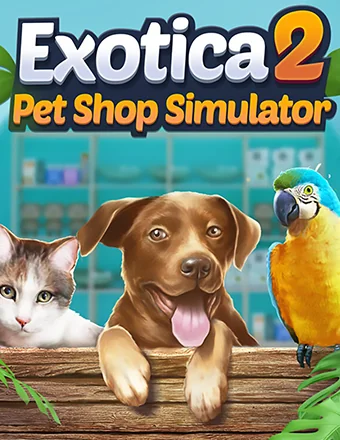 Exotica 2: Pet Shop Simulator | RePack