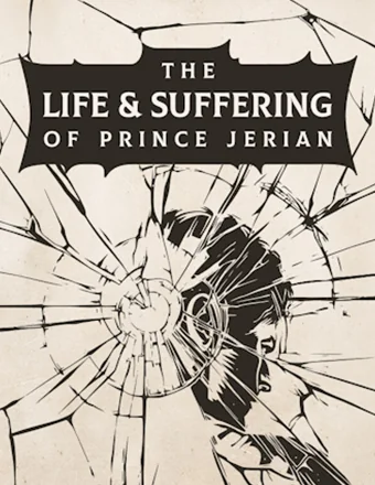The Life and Suffering of Prince Jerian | RePack The Life and Suffering of Prince Jerian | RePack
