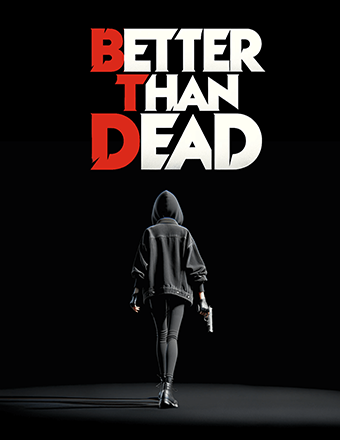 Better Than Dead | RePack Better Than Dead | RePack