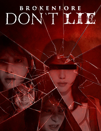 BrokenLore: Don’t Lie | RePack